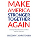 Make America Stronger Together Again: Looking Beyond America's Most Vitriolic Election