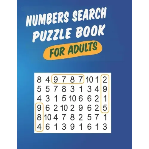 Numbers Search Puzzle Book For Adults: Large Print Word Search Books For Adults & Seniors