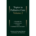 Topics in Palliative Care: Volume 2