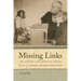 Missing Links: The African and American Worlds of R. L. Garner, Primate Collector