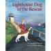 Lighthouse Dog to the Rescue