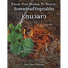 From Our Home To Yours: Homestead Vegetables - Rhubarb