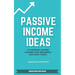 Passive Income Ideas: 14 Different Incomes Streams that Beginners Can Start Today