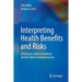 Interpreting Health Benefits and Risks: A Practical Guide to Facilitate Doctor-Patient Communication