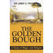 The Golden Bough: A Study of Magic and Religion