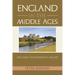 England in the Middle Ages: The Early Plantagenets 1216-1307