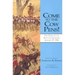Come to the Cow Pens!: The Story of the Battle of Cowpens, January 17, 1781