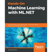 Hands-On Machine Learning with ML.NET