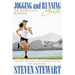 Jogging and Running Guide: The Benefits of Running: The Best Jogging and Running Guide for Beginners