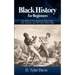 Black History for Beginners: The Myth of The Dangerous Black Man, Jack Johnson, and The Great White Hope