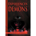 Experiences With Demons