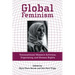 Global Feminism: Transnational Women's Activism, Organizing, and Human Rights