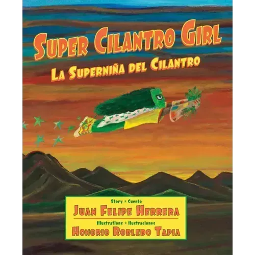 Super Cilantro Girl / La Superniña del Cilantro