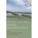 Multiple Nature-Cultures, Diverse Anthropologies