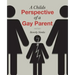 A Childs Perspective of a Gay Parent