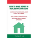 How to Make Money in Real Estate Tax Liens Earn Safe, Secured, and Fixed Returns . The Unbeaten Path to Secure Investment Growth