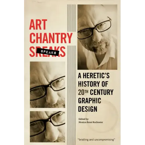 Art Chantry Speaks: A Heretic's History of 20th Century Graphic Design