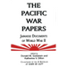 The Pacific War Papers