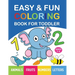 Easy & Fun Coloring Book for Toddler: 100+ Animals, Fruits, Numbers, Letters, Shapes And Vegetables Coloring Pages for Kids, Toddlers, Preschool And K