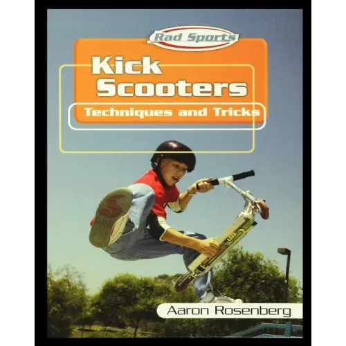 Kick Scooters: Techniques and Tricks