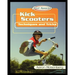 Kick Scooters: Techniques and Tricks