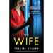 The Wife: An unputdownable psychological thriller with a breathtaking twist