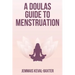 A Doula's guide to Menstruation