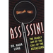 Assassin!: The Deadly Art of the Cult of the Assassins