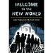 Welcome to the New World
