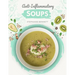 Anti-Inflammatory Soups: 175 Delicious and Nutritious Recipes to Heal Your Immune System and Fight Inflammation, Heart Disease, Arthritis, Psor