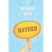 Would you rather: game for adults