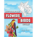 Adults Coloring Book: the Flowers and Birds Patterns: Coloring Pages for Adults Relaxation (Vol.3)