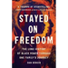 Stayed on Freedom: The Long History of Black Power Through One Family's Journey