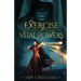 The Exercise Of Vital Powers