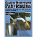 Custom Motorcycle Fabrication: Materials, Welding, Mill and Lathe 101, Chassis Assembly