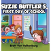 Suzie Buttler's First Day of School