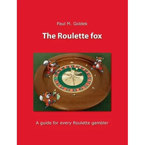 The Roulette fox: A guide for every Roulette gambler