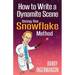 How to Write a Dynamite Scene Using the Snowflake Method