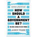 How Should a Government Be?: The New Levers of State Power