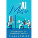 The AI Muse: How Machines Are Redefining Creativity