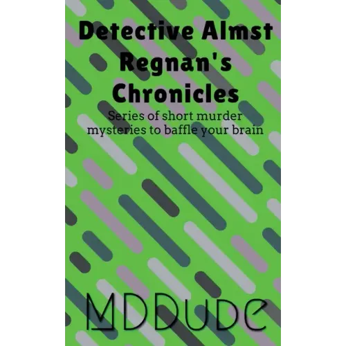 Detective Almst Regnan's Chronicles