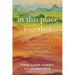 In This Place Together: A Palestinian's Journey to Collective Liberation