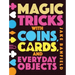 Magic Tricks with Coins, Cards, and Everyday Objects