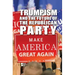 Trumpism and the Future of the Republican Party
