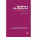 Freedom and Co-Ordination (Rle: Organizations): Lectures in Business Organization