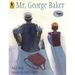 Mr. George Baker
