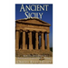 Ancient Sicily: The History and Legacy of the Mediterranean's Largest Island in Antiquity