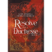 Resolve of a Duchesse