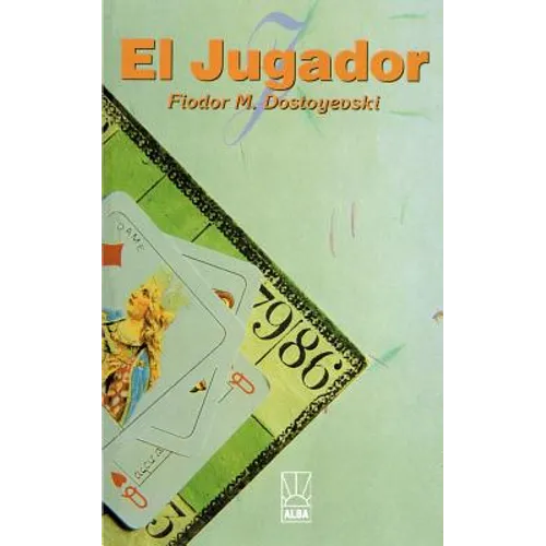 El Jugador = The Gambler