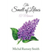 The Smell of Lilacs: A memoir